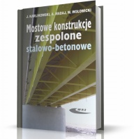 MOSTOWE KONSTRUKCJE ZESPOLONE STALOWO-BETONOWE. ZASADY PROJEKTOWANIA