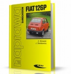 FIAT 126P NAPRAWA I EKSPLOATACJA