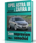 OPEL ASTRA III - OPEL ZAFIRA II. SAM NAPRAWIAM SAMOCHÓD