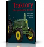 TRAKTORY. Niezapomniane modele