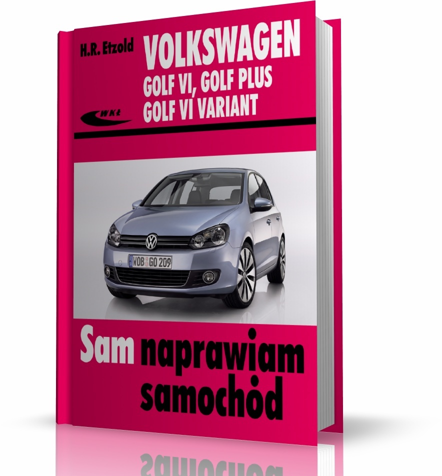 Volkswagen Golf Vi Z Silnikiem 1.4 Tsi ( Od X 2008) Instrukcja Napraw :: Księgarnia Internetowa Bookcase
